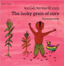 Image for The Lucky Grain of Corn (English–Gujarati)