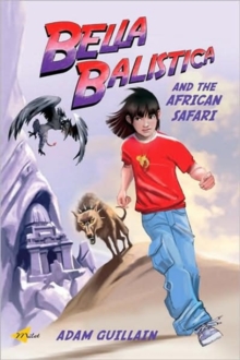 Image for Bella Balistica and the African safari