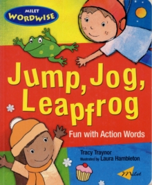 Image for Jump, jog, leapfrog  : fun with action words