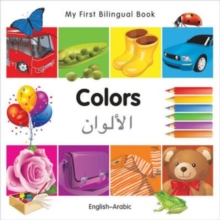 Image for My First Bilingual Book–Colors (English–Arabic)