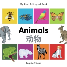 Image for My First Bilingual Book -  Animals (English-Chinese)