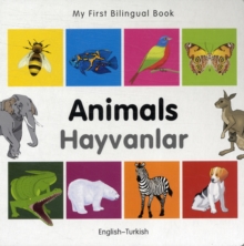 Image for My First Bilingual Book -  Animals (English-Turkish)