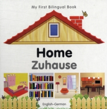 Image for My First Bilingual Book - Home - English-german
