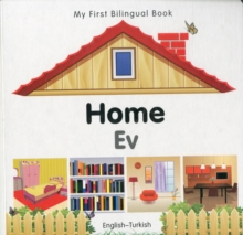 Image for My First Bilingual Book -  Home (English-Turkish)