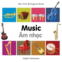 My First Bilingual Book –  Music (English-Vietnamese)