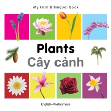 Image for My First Bilingual Book -  Plants (English-Vietnamese)