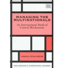 Image for Managing the multinationals  : an international study of control mechanisms
