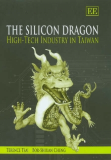 Image for The silicon dragon  : high-tech industry in Taiwan