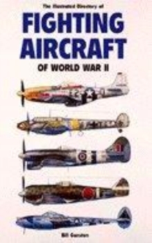 Image for The illustrated directory of fighting aircraft of World War II