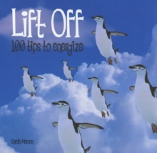 Image for Lift off  : 100 tips to energise