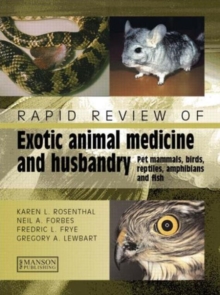 Image for Rapid Review of Exotic Animal Medicine and Husbandry