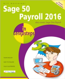 Image for Sage 50 Payroll 2016 in easy steps  : for users of SAGE 50 Payroll 2016, Sage 50 Payroll Professional 2016 and Sage One Payroll