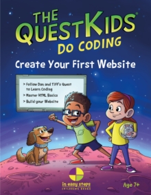 Image for Create Your First Website in easy steps : The QuestKids children's series