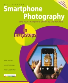 Image for Smartphone photography in easy steps  : covers iPhones and Android phones