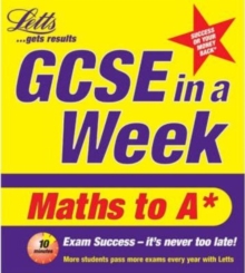 GCSE in a Week: Maths to A*