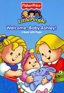 Image for Welcome, Baby Ashley!  : a book with flaps