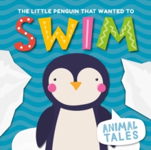 Image for The little penguin that wanted to swim