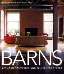 Image for Barns  : living in converted and reinvented spaces