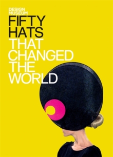 Image for Fifty Hats That Changed the World