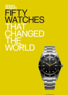 Image for Fifty watches that changed the world