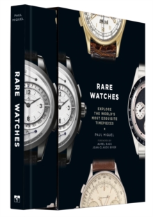 Rare Watches: Explore the World’s Most Exquisite Timepieces