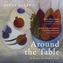 Image for Around the table  : 52 essays on food and life