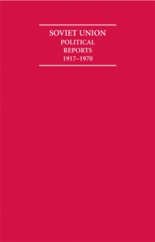 Image for The Soviet Union Political Reports 1917-1970 12 Volume Hardback Set