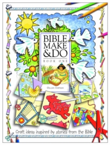 Image for Bible make and do  : stories to read, crafts to make1