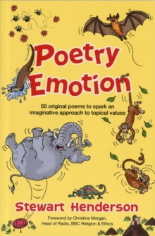 Poetry Emotion: 50 original poems to spark an imaginative approach to topical values