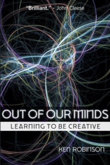 Image for Out of our minds  : learning to be creative