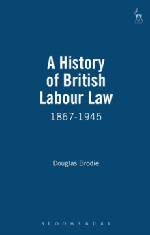 Image for A History of British Labour Law