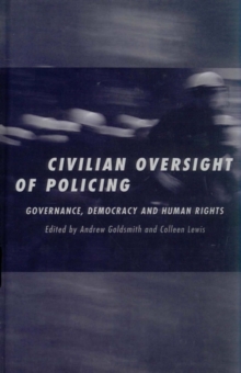Image for Civilian Oversight of Policing : Governance, Democracy and Human Rights