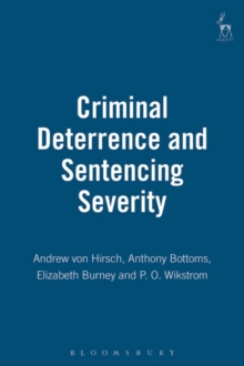 Image for Criminal deterrence and sentence severity  : an analysis of recent research