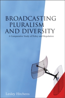 Image for Broadcasting pluralism and diversity  : a comparative study of policy and regulation