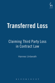 Image for Transferred loss  : claiming third party loss in contract law
