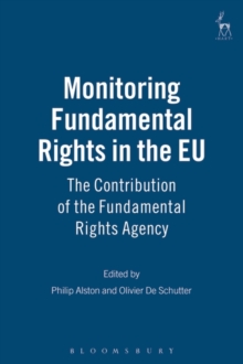 Image for Monitoring Fundamental Rights in the EU : The Contribution of the Fundamental Rights Agency