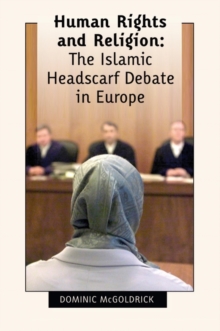Image for Human Rights and Religion - The Islamic Headscarf Debate in Europe