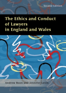 Image for The ethics and conduct of lawyers in England and Wales