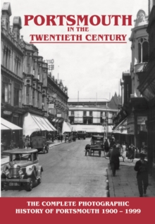 Image for Portsmouth in the twentieth century : a photographic history