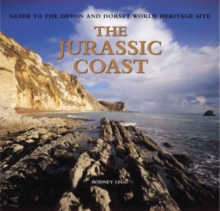 Image for The Jurassic coast  : guide to the Devon and Dorset World Heritage site