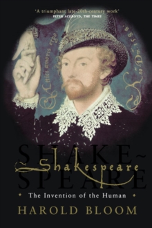 Image for Shakespeare  : the invention of the human