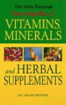 Image for The "Daily Telegraph" Encyclopedia of Vitamins, Minerals and Herbal Supplements