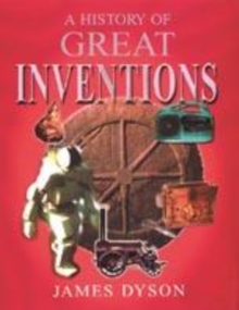 Image for James Dyson's history of great inventions