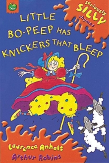 Image for Seriously Silly Rhymes: Little Bo Peep Has Knickers That Bleep