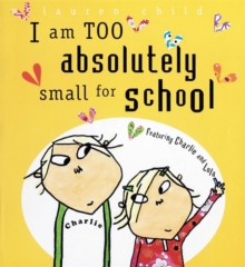 Image for I am Too Small to Go to School
