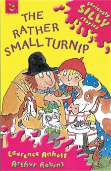 Image for Seriously Silly Stories: The Rather Small Turnip