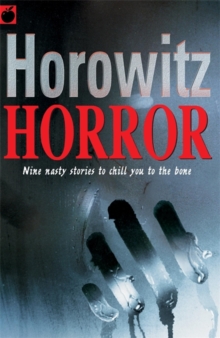 Image for Horowitz horror  : nine nasty stories to chill you to the bone