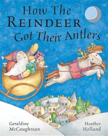 Image for How the Reindeer Got Their Antlers