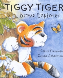 Image for Tiggy Tiger  : brave explorer