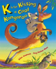 Image for K is for Kissing a Cool Kangaroo